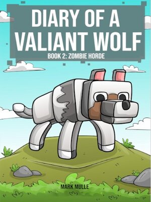 cover image of Diary of a Valiant Wolf  Book 2
